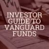 Investor Guide to Vanguard Funds